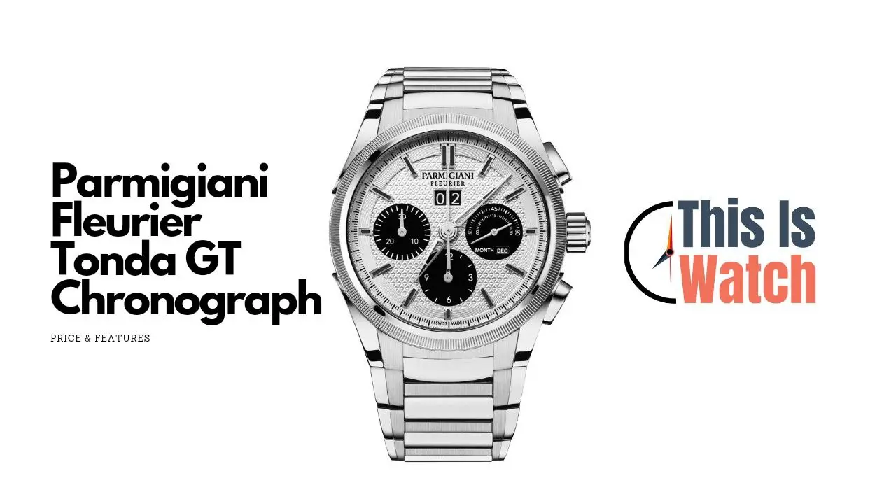 Parmigiani-fleurier-tonda-gt-chronograph-price-and-features